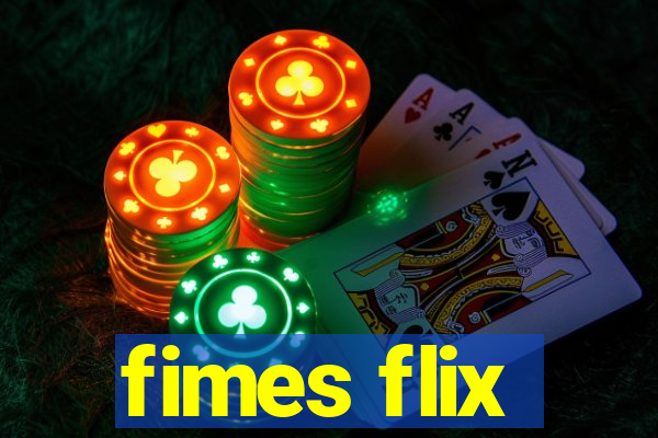 fimes flix